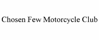 CHOSEN FEW MOTORCYCLE CLUB