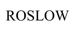 ROSLOW
