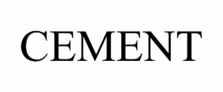 CEMENT