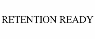 RETENTION READY