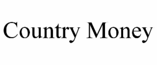 COUNTRY MONEY