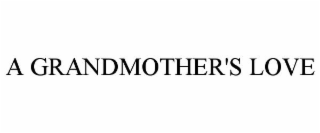 A GRANDMOTHER'S LOVE