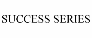 SUCCESS SERIES