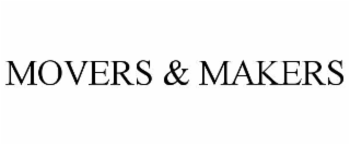 MOVERS & MAKERS