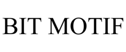 BIT MOTIF