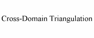 CROSS-DOMAIN TRIANGULATION