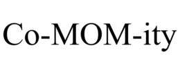 CO-MOM-ITY