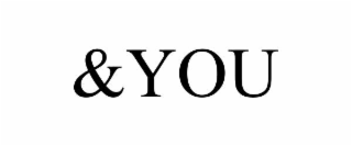 &YOU