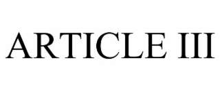 ARTICLE III
