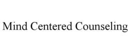 MIND CENTERED COUNSELING