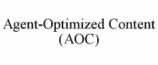 AGENT-OPTIMIZED CONTENT (AOC)