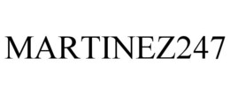 MARTINEZ247