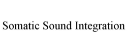 SOMATIC SOUND INTEGRATION