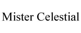 MISTER CELESTIAL