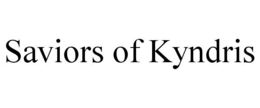 SAVIORS OF KYNDRIS