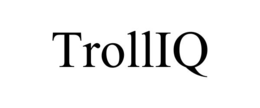 TROLLIQ