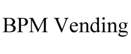 BPM VENDING