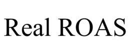 REAL ROAS