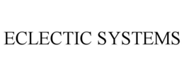 ECLECTIC SYSTEMS