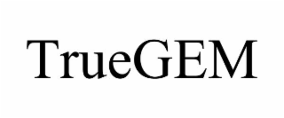 TRUEGEM