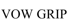 VOW GRIP