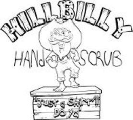HILLBILLY HAND SCRUB "JUST A SKIRT'LL DO YA"