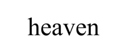 HEAVEN