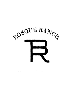 BOSQUE RANCH BR
