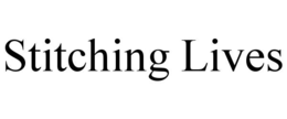 STITCHING LIVES