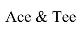 ACE & TEE