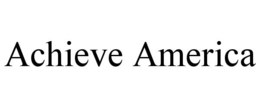 ACHIEVE AMERICA