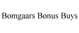 BOMGAARS BONUS BUYS