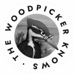 THE WOODPICKER KNOWS ·