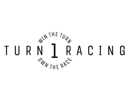 TURN 1 RACING WIN THE TURN OWN THE RACE