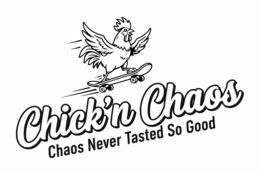 CHICK'N CHAOS CHAOS NEVER TASTED SO GOOD