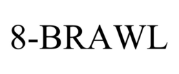 8-BRAWL