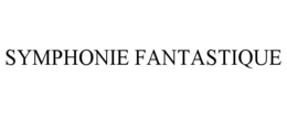 SYMPHONIE FANTASTIQUE