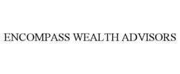 ENCOMPASS WEALTH ADVISORS