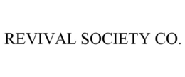 REVIVAL SOCIETY CO.