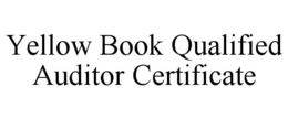 YELLOW BOOK QUALIFIED AUDITOR CERTIFICATE