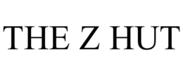 THE Z HUT