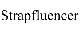 STRAPFLUENCER
