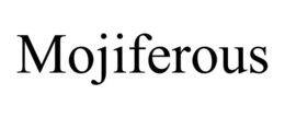 MOJIFEROUS