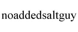 NOADDEDSALTGUY