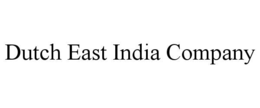 DUTCH EAST INDIA COMPANY