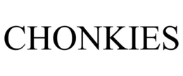 CHONKIES