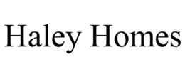 HALEY HOMES