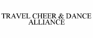 TRAVEL CHEER & DANCE ALLIANCE