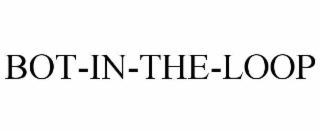 BOT-IN-THE-LOOP