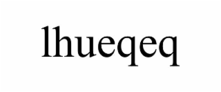 LHUEQEQ
